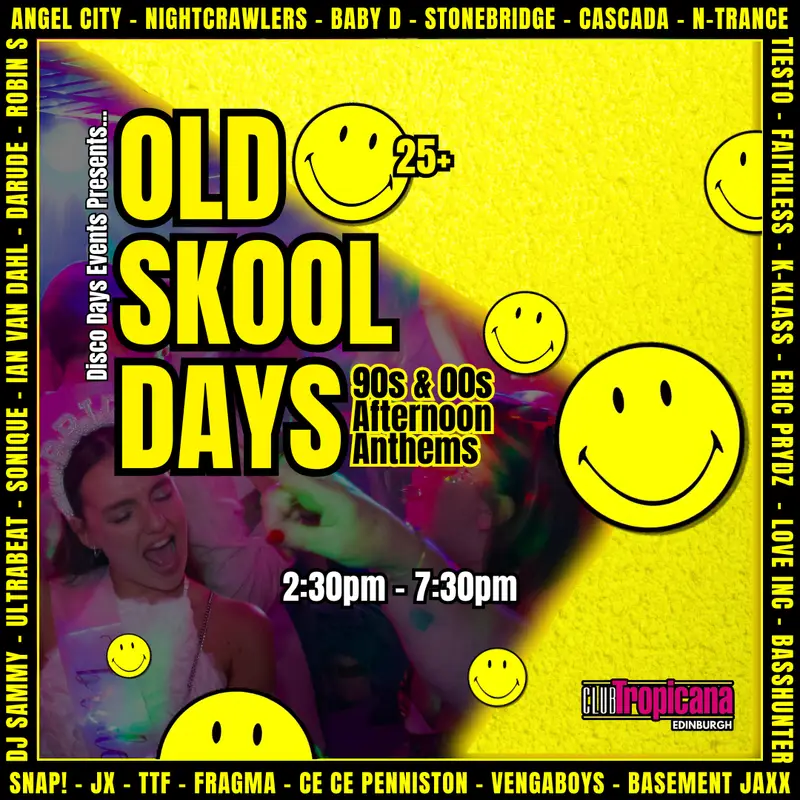 Old Skool Days | Edinburgh | 7th March