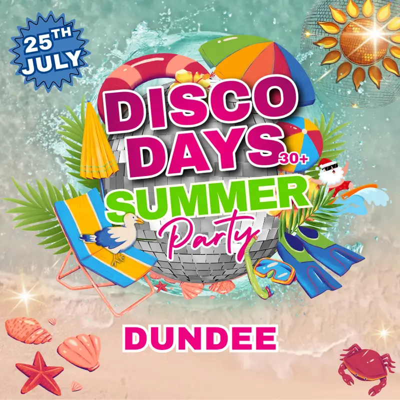 Disco Days ☀️ Summer Party | Dundee