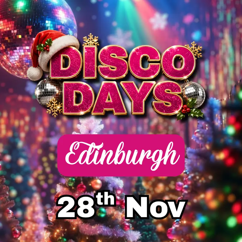 Disco Days ❄️ Xmas Party | Edinburgh