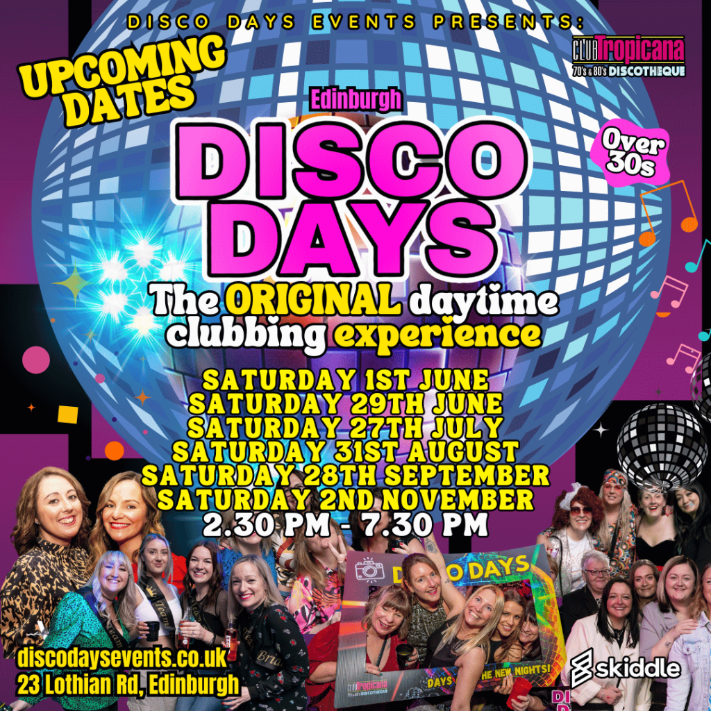 DISCO DAYS EDINBURGH (CLUB TROPICANA)